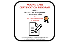 Wound Care Certification Part 2