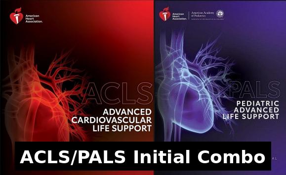 ACLS/PALS Initial Combo